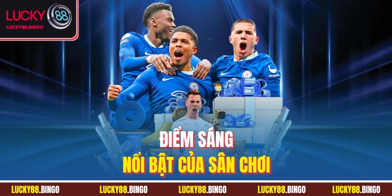 Điểm sáng nổi bật của sân chơi 